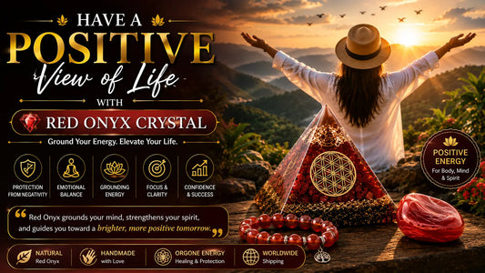 Have a Positive View of Life with Red Onyx Crystal
